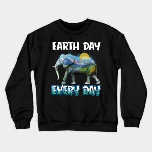 Elephant EarthDay Every Day Natural Art Crewneck Sweatshirt